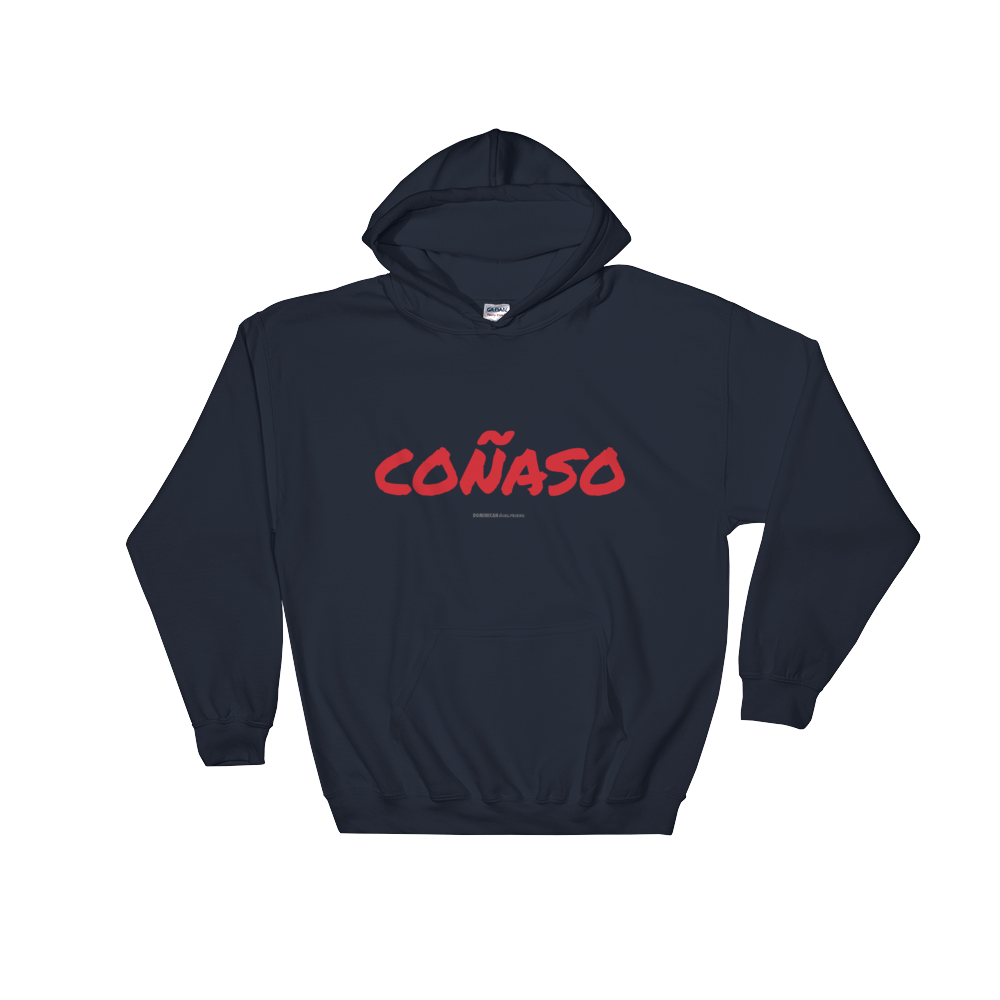 Coñaso Unisex Hoodie  - 2020 - DominicanGirlfriend.com - Frases Dominicanas - República Dominicana Lifestyle Graphic T-Shirts Streetwear & Accessories - New York - Bronx - Washington Heights - Miami - Florida - Boca Chica - USA - Dominican Clothing