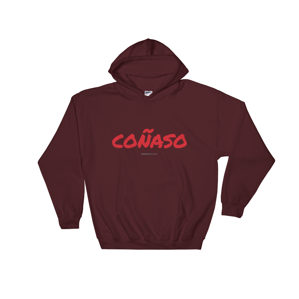 Coñaso Unisex Hoodie  - 2020 - DominicanGirlfriend.com - Frases Dominicanas - República Dominicana Lifestyle Graphic T-Shirts Streetwear & Accessories - New York - Bronx - Washington Heights - Miami - Florida - Boca Chica - USA - Dominican Clothing