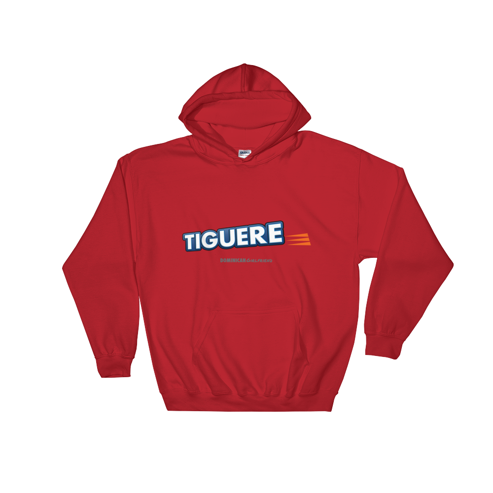 Tiguere Hoodie  - 2020 - DominicanGirlfriend.com - Frases Dominicanas - República Dominicana Lifestyle Graphic T-Shirts Streetwear & Accessories - New York - Bronx - Washington Heights - Miami - Florida - Boca Chica - USA - Dominican Clothing