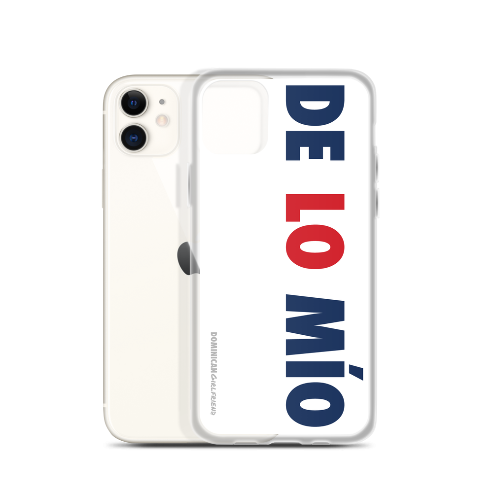 De Lo Mio iPhone Case - 2020 - DominicanGirlfriend.com - Frases Dominicanas - República Dominicana Lifestyle Graphic T-Shirts Streetwear & Accessories - New York - Bronx - Washington Heights - Miami - Florida - Boca Chica - USA - Dominican Clothing