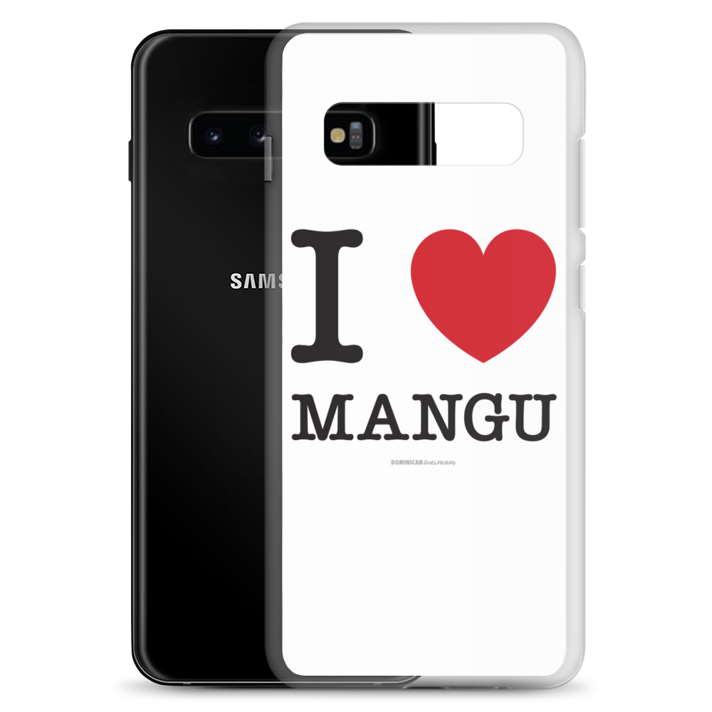 I Love Mangu Samsung Case - 2020 - DominicanGirlfriend.com - Frases Dominicanas - República Dominicana Lifestyle Graphic T-Shirts Streetwear & Accessories - New York - Bronx - Washington Heights - Miami - Florida - Boca Chica - USA - Dominican Clothing