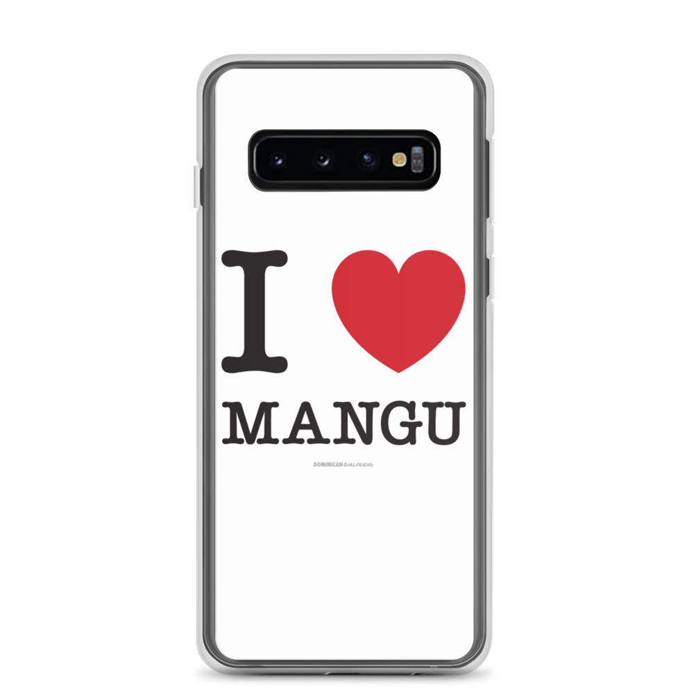 I Love Mangu Samsung Case - 2020 - DominicanGirlfriend.com - Frases Dominicanas - República Dominicana Lifestyle Graphic T-Shirts Streetwear & Accessories - New York - Bronx - Washington Heights - Miami - Florida - Boca Chica - USA - Dominican Clothing
