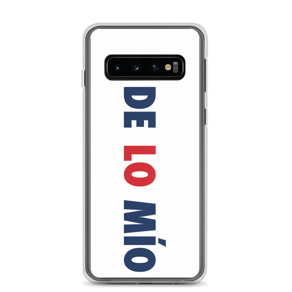 De Lo Mio Samsung Case - 2020 - DominicanGirlfriend.com - Frases Dominicanas - República Dominicana Lifestyle Graphic T-Shirts Streetwear & Accessories - New York - Bronx - Washington Heights - Miami - Florida - Boca Chica - USA - Dominican Clothing
