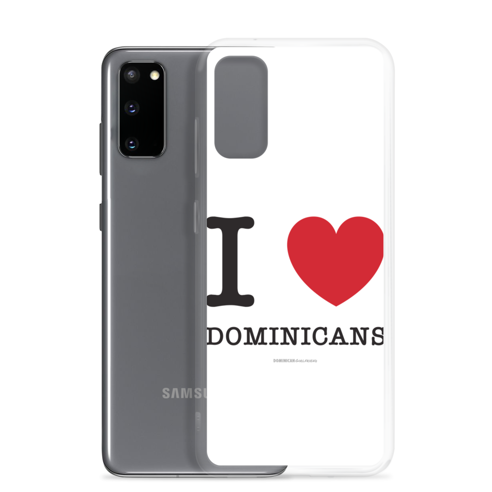 I Love Dominicans Samsung Case - 2020 - DominicanGirlfriend.com - Frases Dominicanas - República Dominicana Lifestyle Graphic T-Shirts Streetwear & Accessories - New York - Bronx - Washington Heights - Miami - Florida - Boca Chica - USA - Dominican Clothing