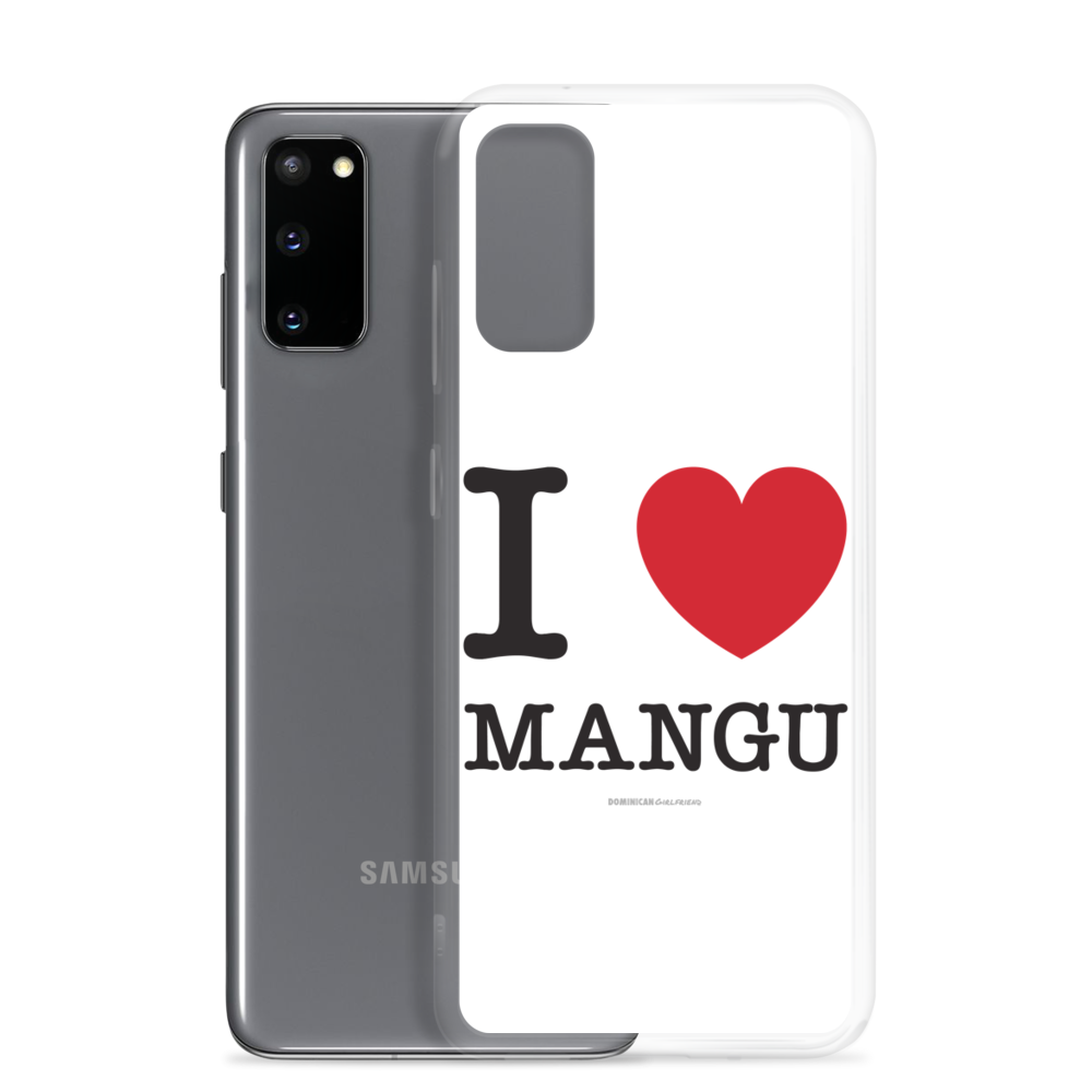 I Love Mangu Samsung Case - 2020 - DominicanGirlfriend.com - Frases Dominicanas - República Dominicana Lifestyle Graphic T-Shirts Streetwear & Accessories - New York - Bronx - Washington Heights - Miami - Florida - Boca Chica - USA - Dominican Clothing
