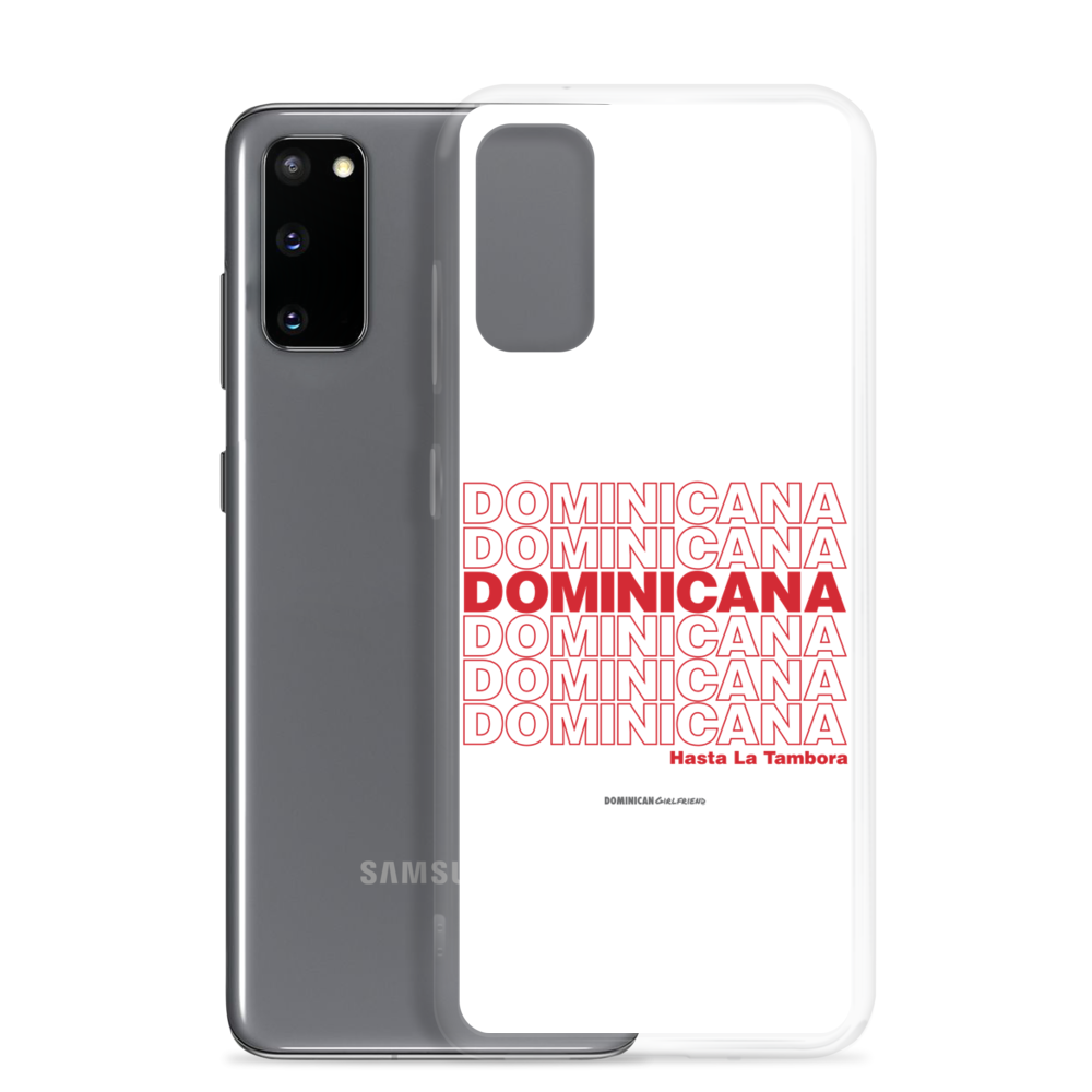 Dominicana Hasta La Tambora Samsung Case - 2020 - DominicanGirlfriend.com - Frases Dominicanas - República Dominicana Lifestyle Graphic T-Shirts Streetwear & Accessories - New York - Bronx - Washington Heights - Miami - Florida - Boca Chica - USA - Dominican Clothing