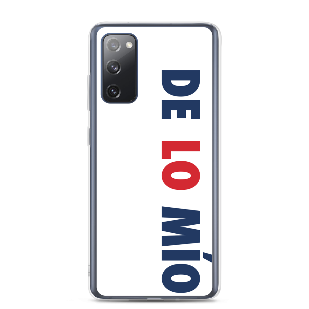 De Lo Mio Samsung Case - 2020 - DominicanGirlfriend.com - Frases Dominicanas - República Dominicana Lifestyle Graphic T-Shirts Streetwear & Accessories - New York - Bronx - Washington Heights - Miami - Florida - Boca Chica - USA - Dominican Clothing