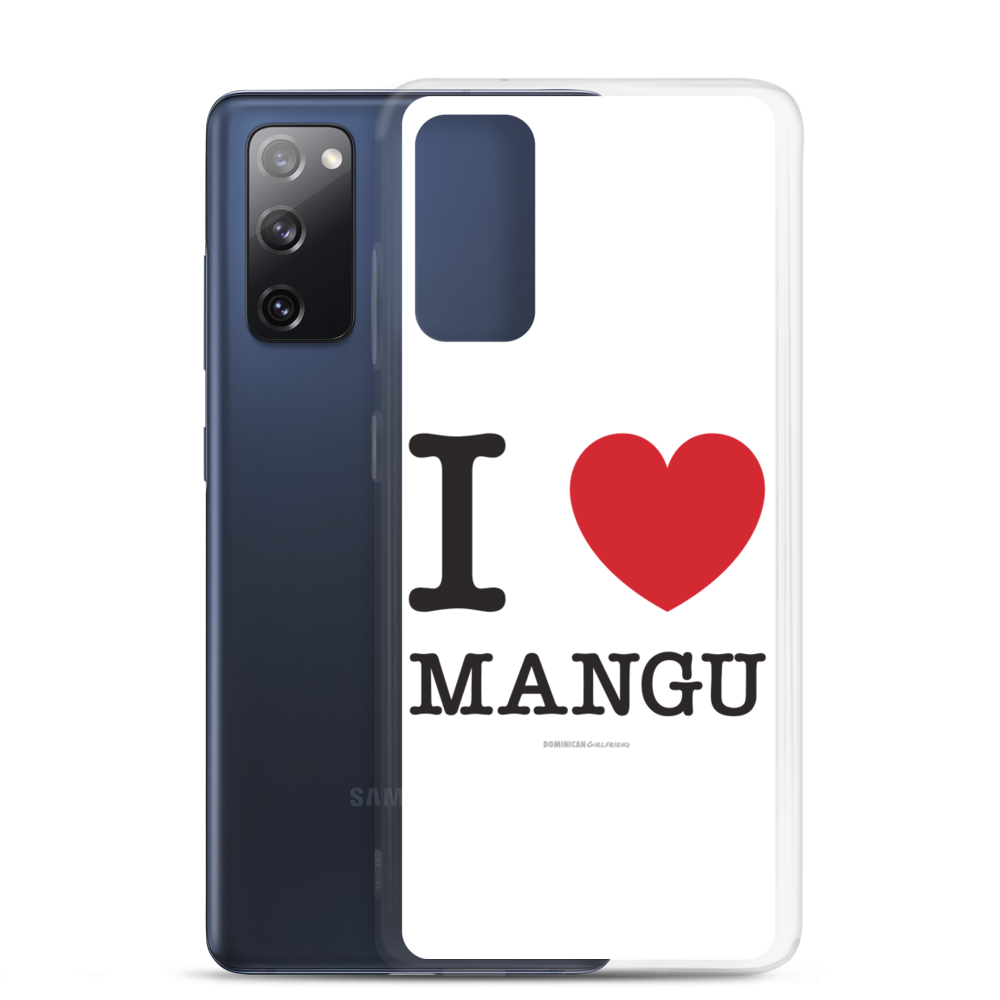I Love Mangu Samsung Case - 2020 - DominicanGirlfriend.com - Frases Dominicanas - República Dominicana Lifestyle Graphic T-Shirts Streetwear & Accessories - New York - Bronx - Washington Heights - Miami - Florida - Boca Chica - USA - Dominican Clothing
