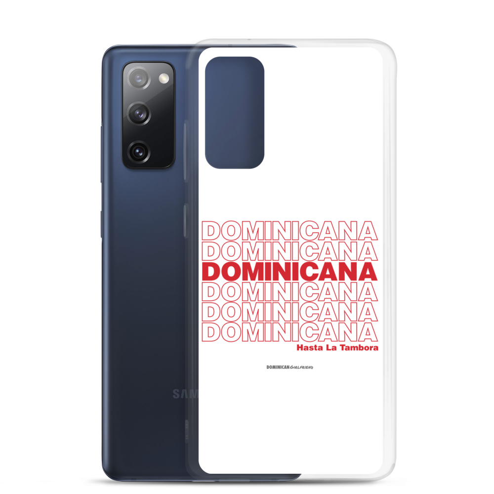 Dominicana Hasta La Tambora Samsung Case - 2020 - DominicanGirlfriend.com - Frases Dominicanas - República Dominicana Lifestyle Graphic T-Shirts Streetwear & Accessories - New York - Bronx - Washington Heights - Miami - Florida - Boca Chica - USA - Dominican Clothing