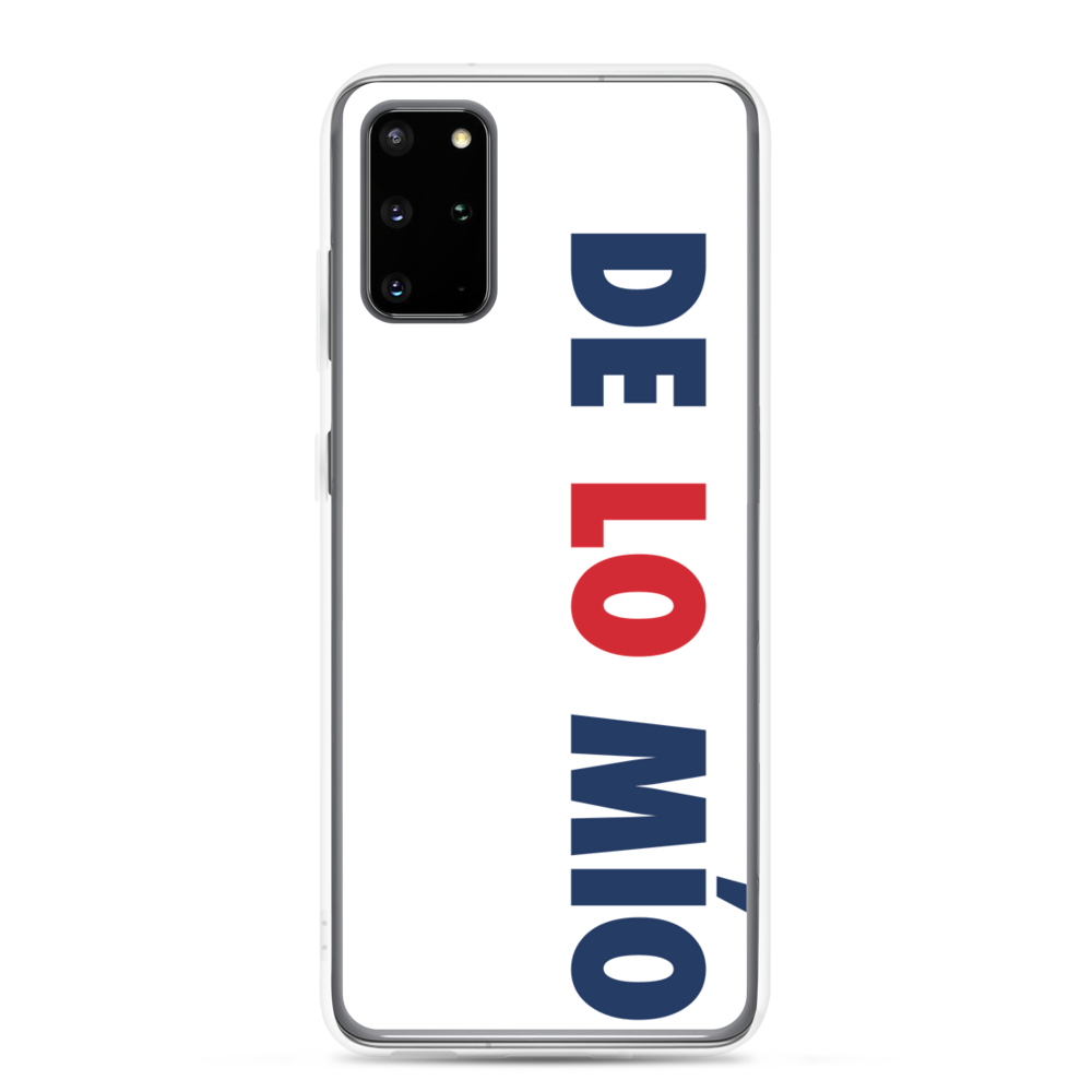 De Lo Mio Samsung Case - 2020 - DominicanGirlfriend.com - Frases Dominicanas - República Dominicana Lifestyle Graphic T-Shirts Streetwear & Accessories - New York - Bronx - Washington Heights - Miami - Florida - Boca Chica - USA - Dominican Clothing
