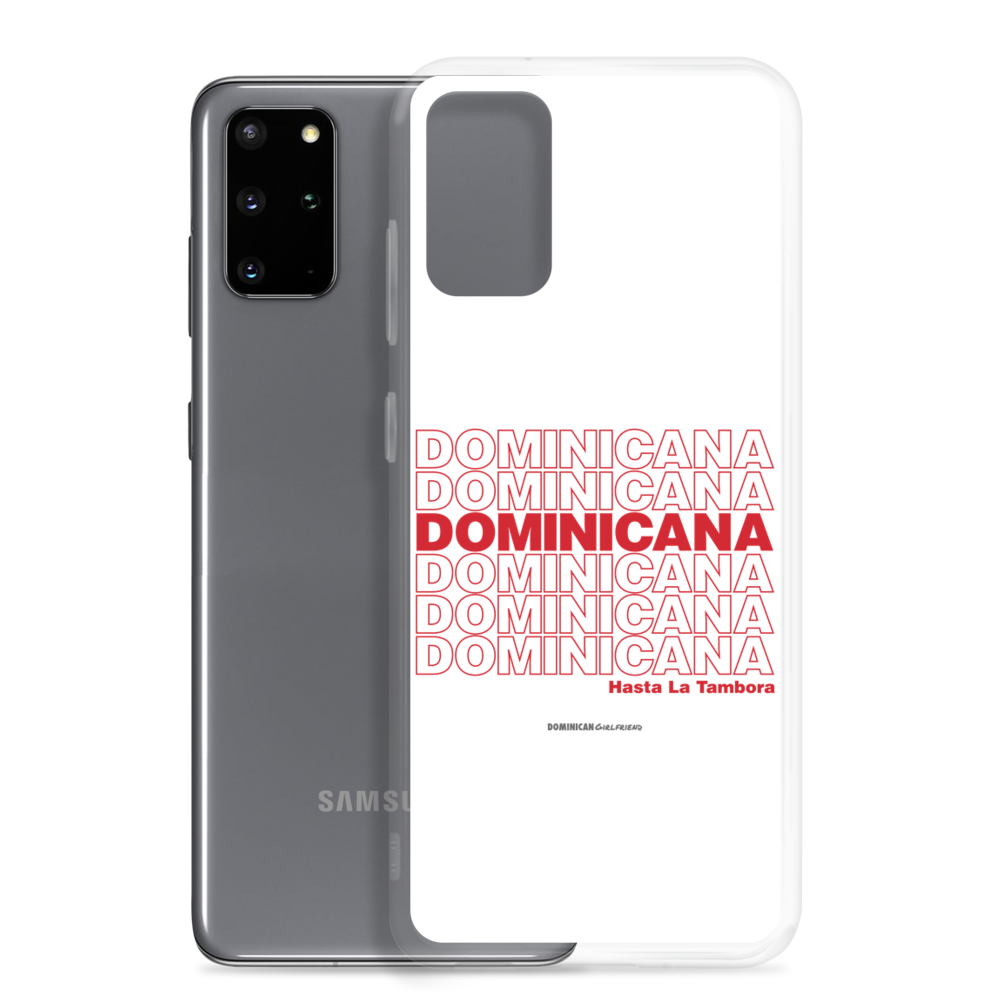 Dominicana Hasta La Tambora Samsung Case - 2020 - DominicanGirlfriend.com - Frases Dominicanas - República Dominicana Lifestyle Graphic T-Shirts Streetwear & Accessories - New York - Bronx - Washington Heights - Miami - Florida - Boca Chica - USA - Dominican Clothing