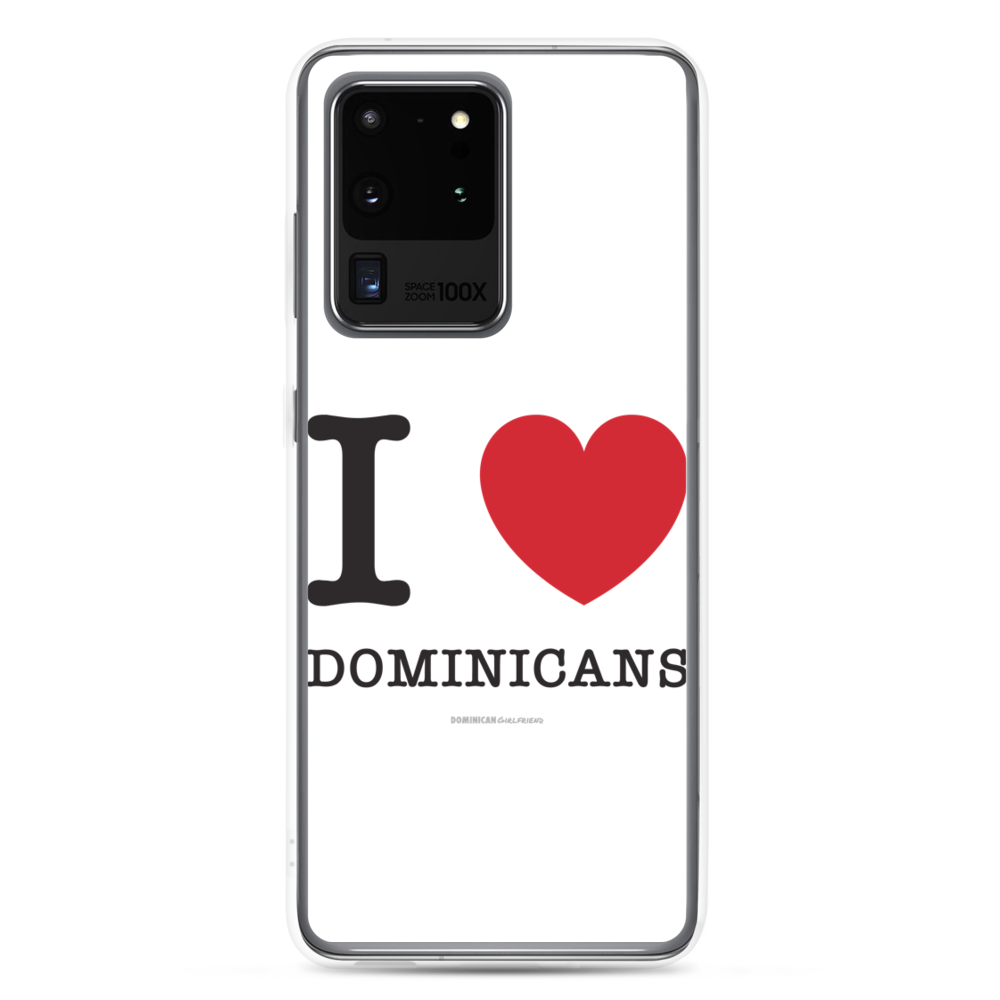 I Love Dominicans Samsung Case - 2020 - DominicanGirlfriend.com - Frases Dominicanas - República Dominicana Lifestyle Graphic T-Shirts Streetwear & Accessories - New York - Bronx - Washington Heights - Miami - Florida - Boca Chica - USA - Dominican Clothing