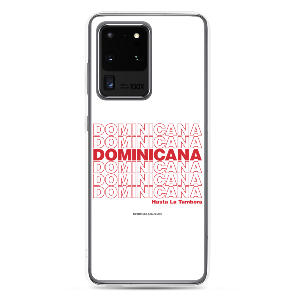 Dominicana Hasta La Tambora Samsung Case - 2020 - DominicanGirlfriend.com - Frases Dominicanas - República Dominicana Lifestyle Graphic T-Shirts Streetwear & Accessories - New York - Bronx - Washington Heights - Miami - Florida - Boca Chica - USA - Dominican Clothing