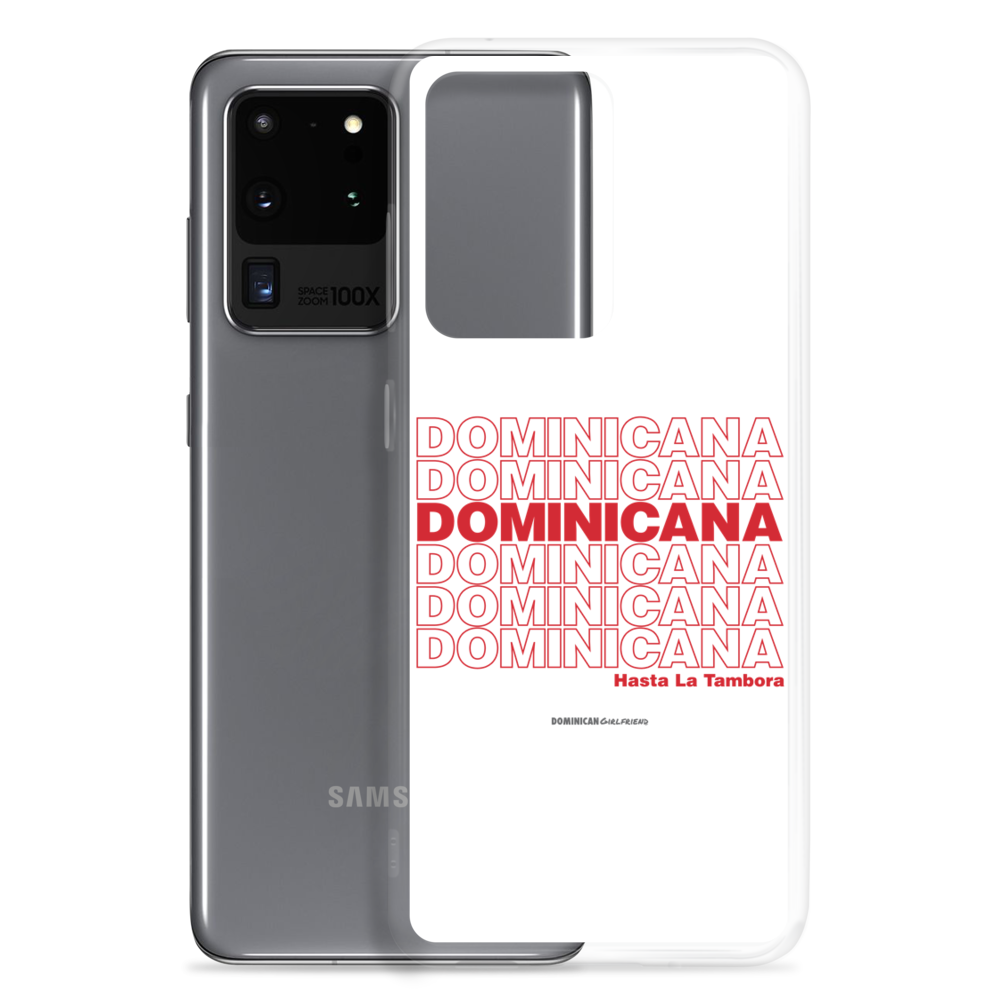 Dominicana Hasta La Tambora Samsung Case - 2020 - DominicanGirlfriend.com - Frases Dominicanas - República Dominicana Lifestyle Graphic T-Shirts Streetwear & Accessories - New York - Bronx - Washington Heights - Miami - Florida - Boca Chica - USA - Dominican Clothing