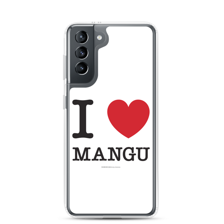 I Love Mangu Samsung Case - 2020 - DominicanGirlfriend.com - Frases Dominicanas - República Dominicana Lifestyle Graphic T-Shirts Streetwear & Accessories - New York - Bronx - Washington Heights - Miami - Florida - Boca Chica - USA - Dominican Clothing
