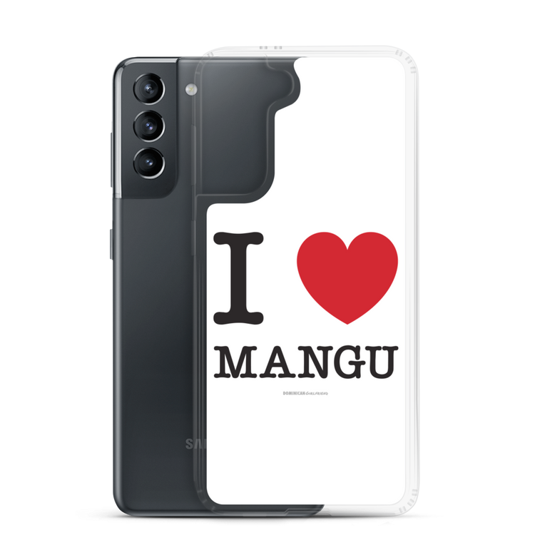 I Love Mangu Samsung Case - 2020 - DominicanGirlfriend.com - Frases Dominicanas - República Dominicana Lifestyle Graphic T-Shirts Streetwear & Accessories - New York - Bronx - Washington Heights - Miami - Florida - Boca Chica - USA - Dominican Clothing