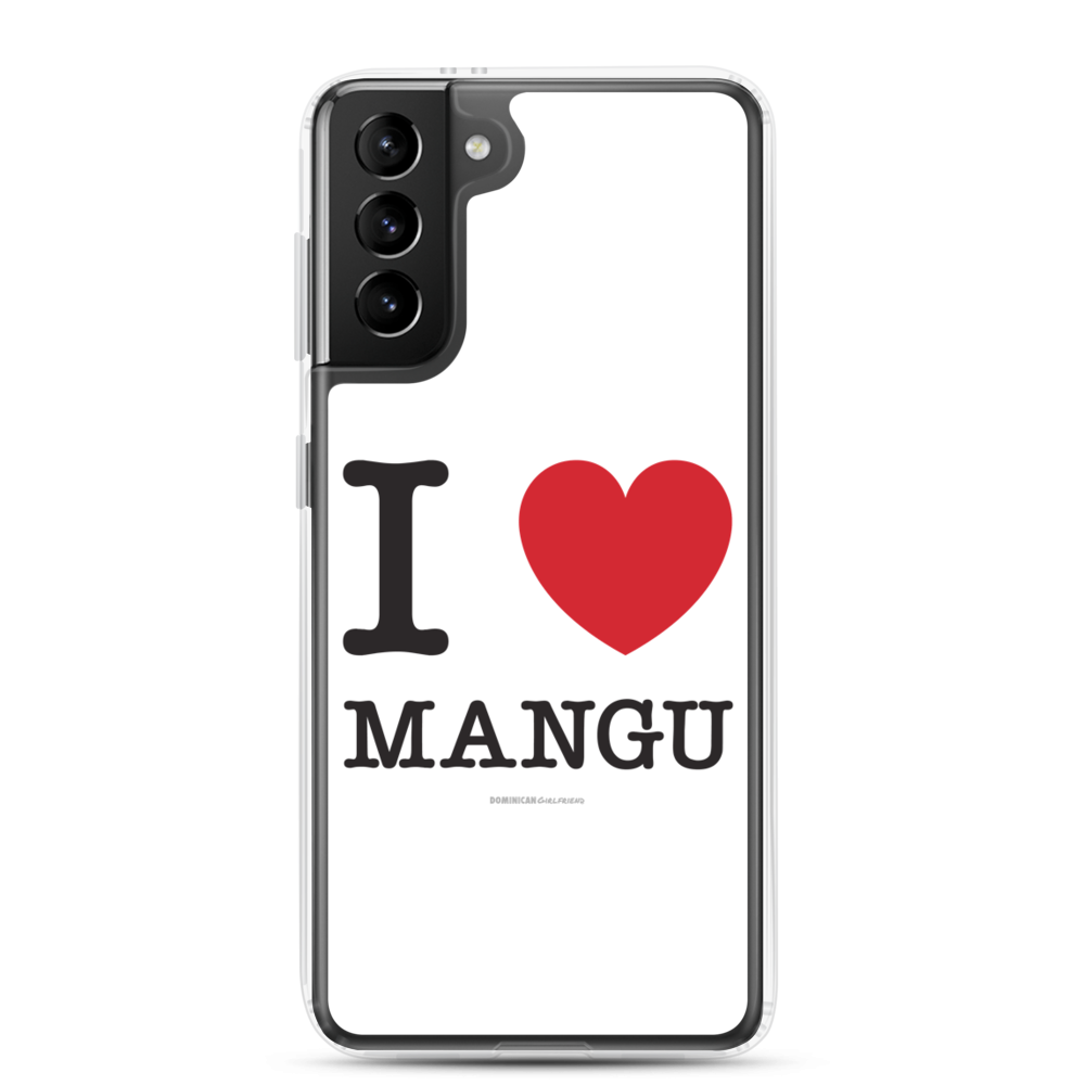 I Love Mangu Samsung Case - 2020 - DominicanGirlfriend.com - Frases Dominicanas - República Dominicana Lifestyle Graphic T-Shirts Streetwear & Accessories - New York - Bronx - Washington Heights - Miami - Florida - Boca Chica - USA - Dominican Clothing
