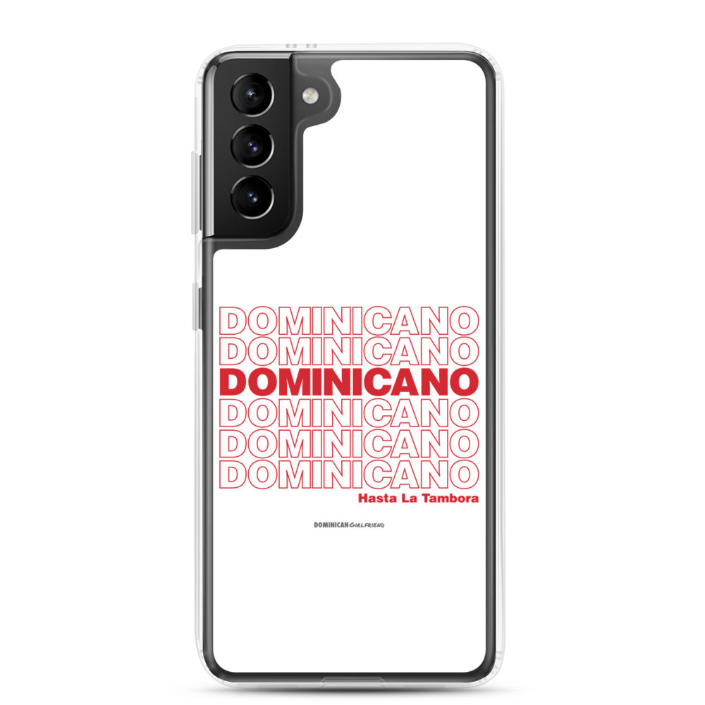 Dominicano Hasta La Tambora Samsung Case  - 2020 - DominicanGirlfriend.com - Frases Dominicanas - República Dominicana Lifestyle Graphic T-Shirts Streetwear & Accessories - New York - Bronx - Washington Heights - Miami - Florida - Boca Chica - USA - Dominican Clothing