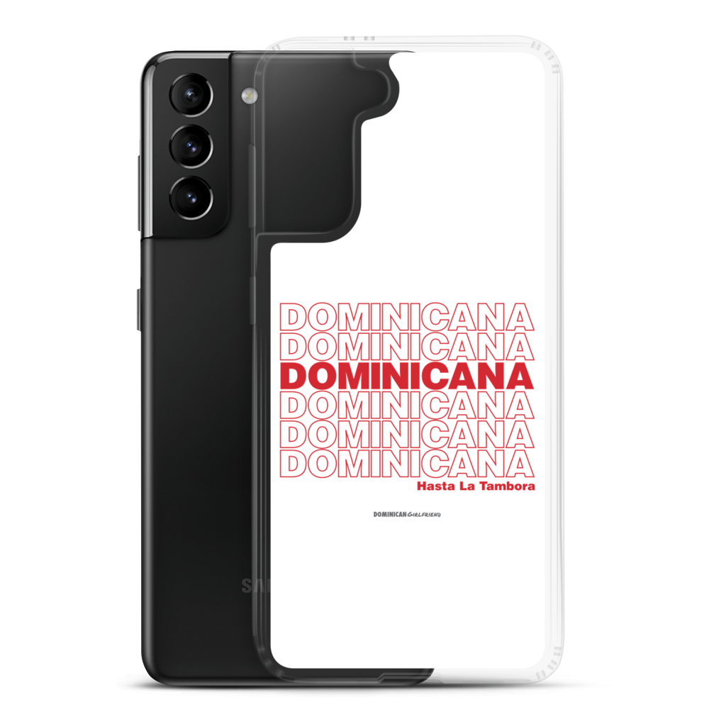 Dominicana Hasta La Tambora Samsung Case - 2020 - DominicanGirlfriend.com - Frases Dominicanas - República Dominicana Lifestyle Graphic T-Shirts Streetwear & Accessories - New York - Bronx - Washington Heights - Miami - Florida - Boca Chica - USA - Dominican Clothing