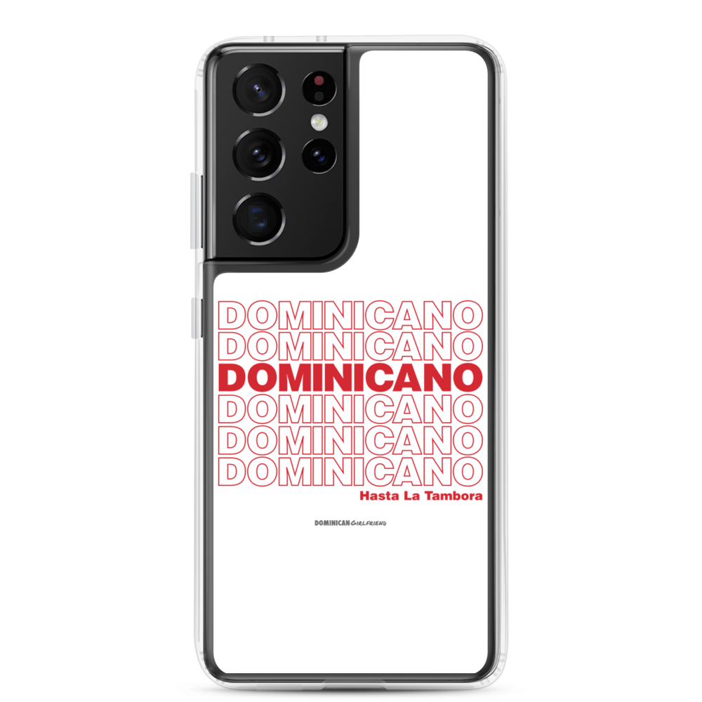 Dominicano Hasta La Tambora Samsung Case - 2020 - DominicanGirlfriend.com - Frases Dominicanas - República Dominicana Lifestyle Graphic T-Shirts Streetwear & Accessories - New York - Bronx - Washington Heights - Miami - Florida - Boca Chica - USA - Dominican Clothing