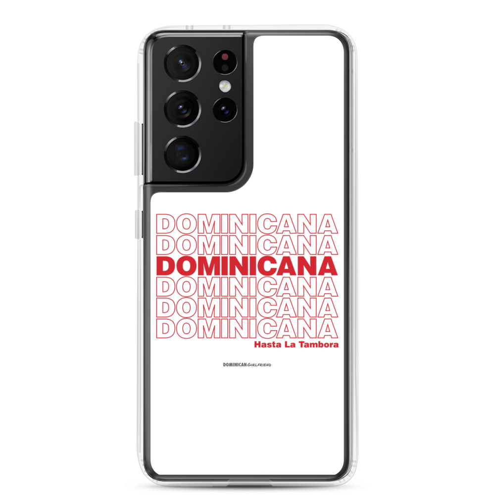 Dominicana Hasta La Tambora Samsung Case - 2020 - DominicanGirlfriend.com - Frases Dominicanas - República Dominicana Lifestyle Graphic T-Shirts Streetwear & Accessories - New York - Bronx - Washington Heights - Miami - Florida - Boca Chica - USA - Dominican Clothing