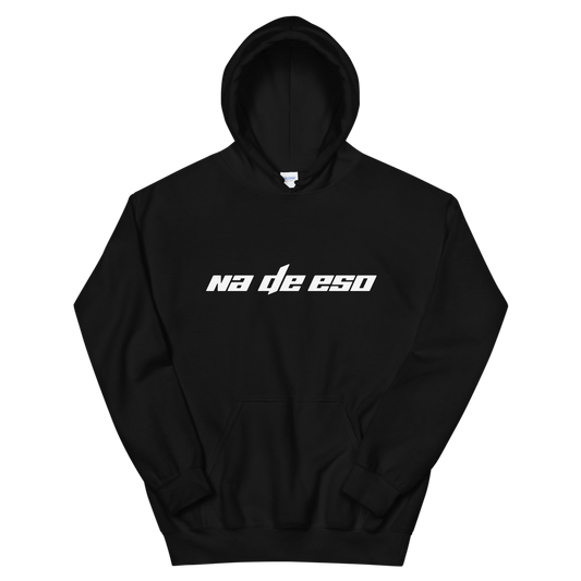 Na De Eso Unisex Hoodie  - 2020 - DominicanGirlfriend.com - Frases Dominicanas - República Dominicana Lifestyle Graphic T-Shirts Streetwear & Accessories - New York - Bronx - Washington Heights - Miami - Florida - Boca Chica - USA - Dominican Clothing