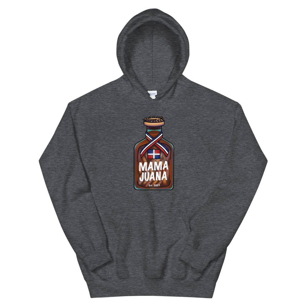 Mama Juana Dominicana Unisex Hoodie  - 2020 - DominicanGirlfriend.com - Frases Dominicanas - República Dominicana Lifestyle Graphic T-Shirts Streetwear & Accessories - New York - Bronx - Washington Heights - Miami - Florida - Boca Chica - USA - Dominican Clothing