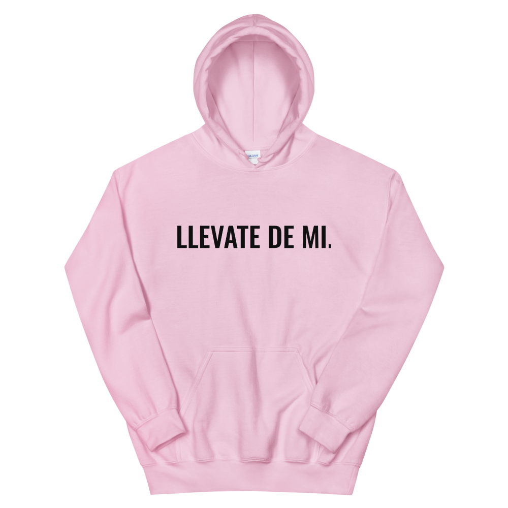 Llevate De Mi Type Unisex Hoodie  - 2020 - DominicanGirlfriend.com - Frases Dominicanas - República Dominicana Lifestyle Graphic T-Shirts Streetwear & Accessories - New York - Bronx - Washington Heights - Miami - Florida - Boca Chica - USA - Dominican Clothing