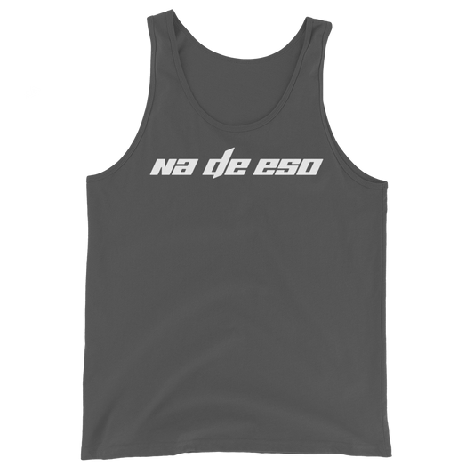 Na De Eso Unisex Tank Top  - 2020 - DominicanGirlfriend.com - Frases Dominicanas - República Dominicana Lifestyle Graphic T-Shirts Streetwear & Accessories - New York - Bronx - Washington Heights - Miami - Florida - Boca Chica - USA - Dominican Clothing