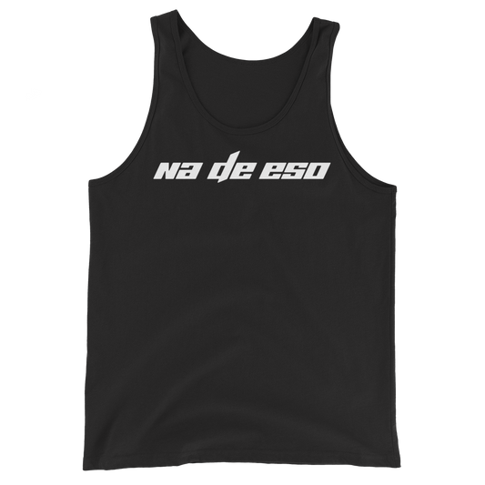 Na De Eso Unisex Tank Top  - 2020 - DominicanGirlfriend.com - Frases Dominicanas - República Dominicana Lifestyle Graphic T-Shirts Streetwear & Accessories - New York - Bronx - Washington Heights - Miami - Florida - Boca Chica - USA - Dominican Clothing