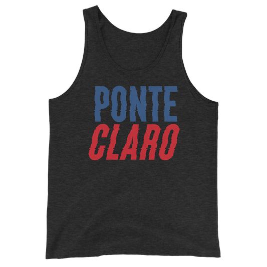 Ponte Claro Unisex Tank Top  - 2020 - DominicanGirlfriend.com - Frases Dominicanas - República Dominicana Lifestyle Graphic T-Shirts Streetwear & Accessories - New York - Bronx - Washington Heights - Miami - Florida - Boca Chica - USA - Dominican Clothing