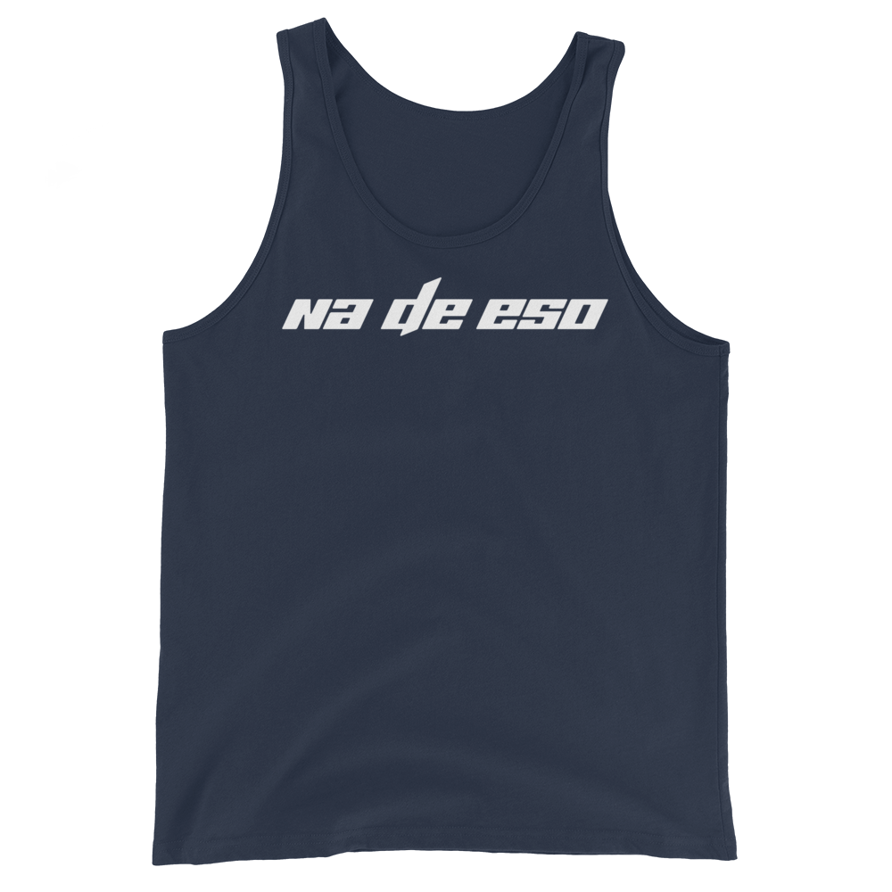 Na De Eso Unisex Tank Top  - 2020 - DominicanGirlfriend.com - Frases Dominicanas - República Dominicana Lifestyle Graphic T-Shirts Streetwear & Accessories - New York - Bronx - Washington Heights - Miami - Florida - Boca Chica - USA - Dominican Clothing