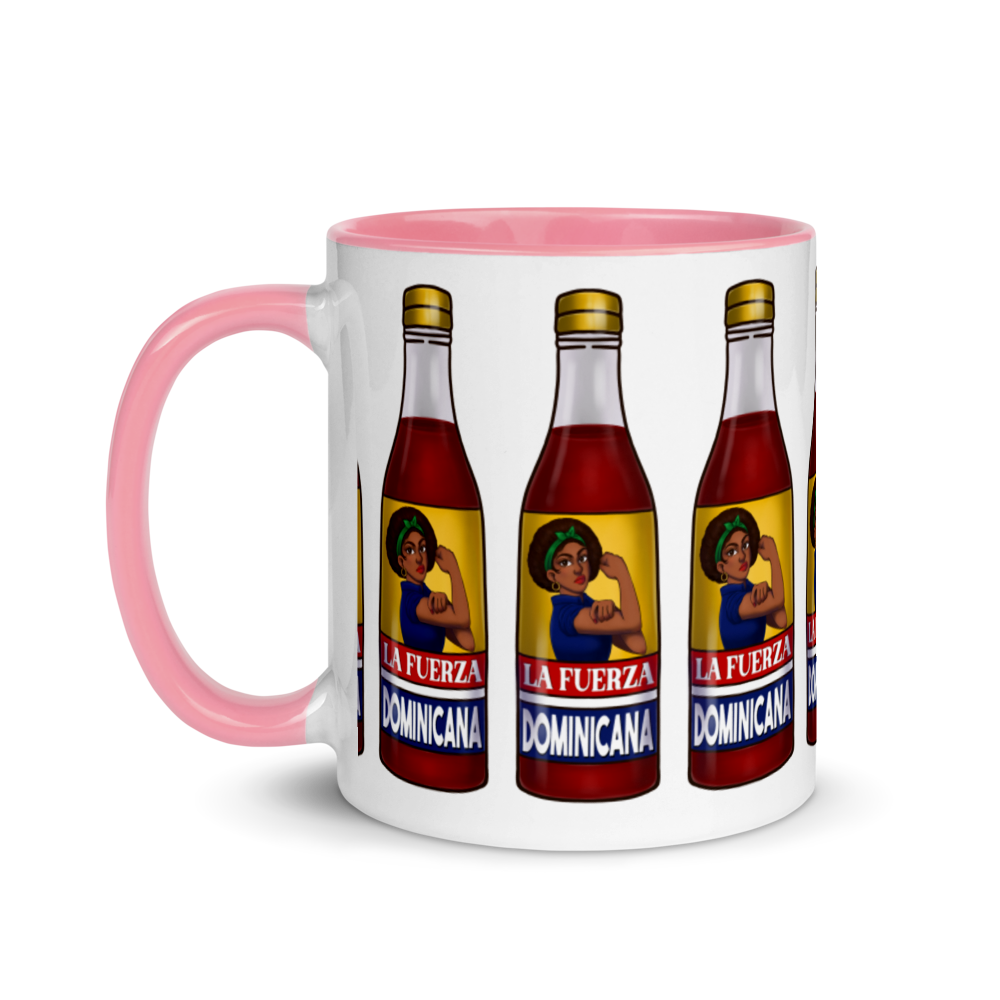 La Fuerza Dominicana Mug with Color Inside  - 2020 - DominicanGirlfriend.com - Frases Dominicanas - República Dominicana Lifestyle Graphic T-Shirts Streetwear & Accessories - New York - Bronx - Washington Heights - Miami - Florida - Boca Chica - USA - Dominican Clothing