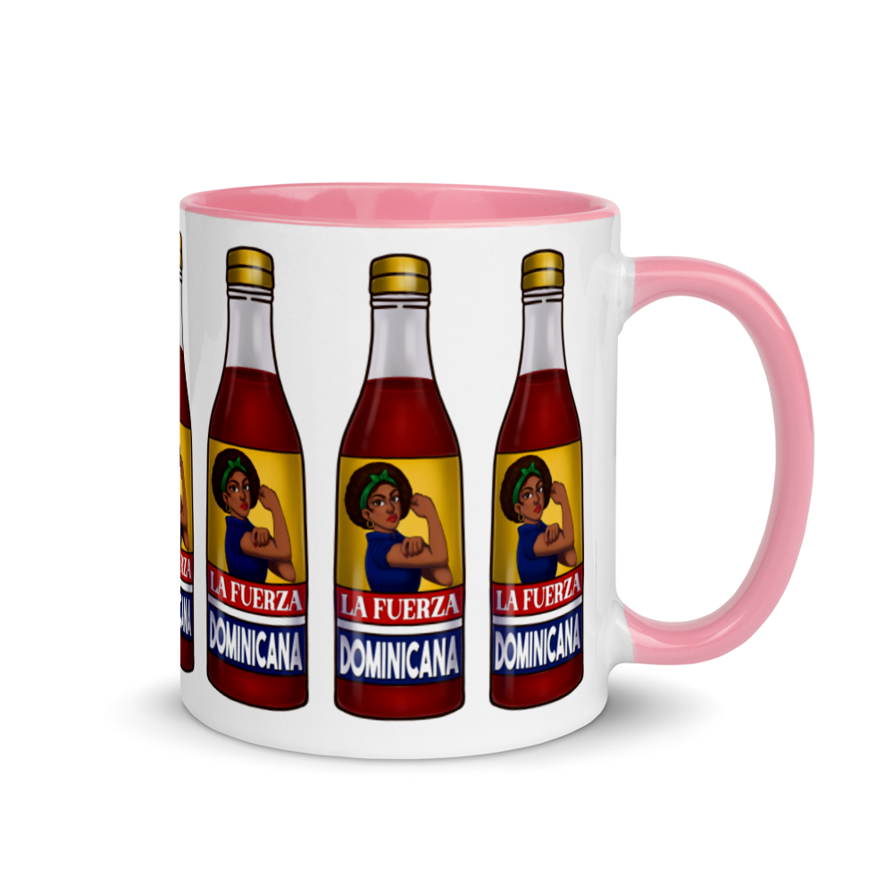 La Fuerza Dominicana Mug with Color Inside  - 2020 - DominicanGirlfriend.com - Frases Dominicanas - República Dominicana Lifestyle Graphic T-Shirts Streetwear & Accessories - New York - Bronx - Washington Heights - Miami - Florida - Boca Chica - USA - Dominican Clothing