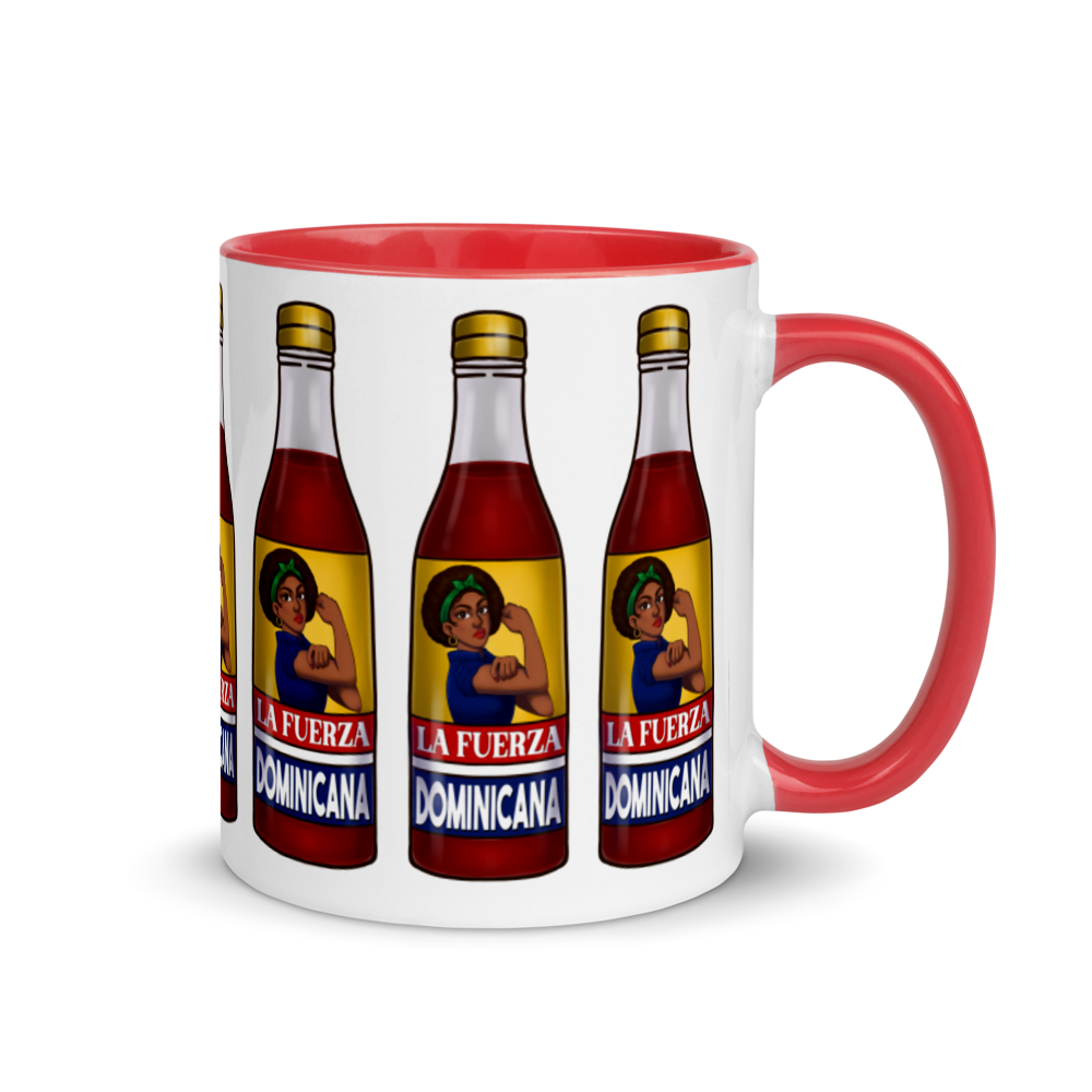La Fuerza Dominicana Mug with Color Inside  - 2020 - DominicanGirlfriend.com - Frases Dominicanas - República Dominicana Lifestyle Graphic T-Shirts Streetwear & Accessories - New York - Bronx - Washington Heights - Miami - Florida - Boca Chica - USA - Dominican Clothing