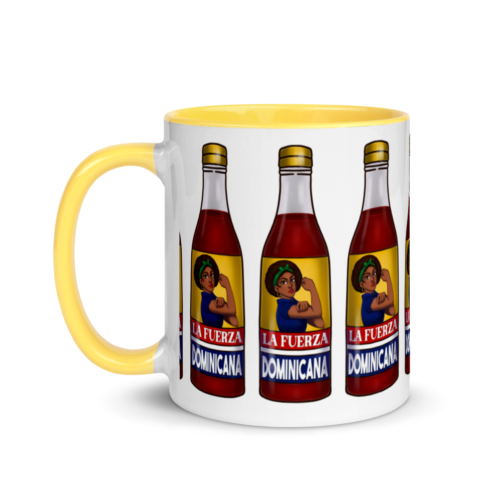 La Fuerza Dominicana Mug with Color Inside  - 2020 - DominicanGirlfriend.com - Frases Dominicanas - República Dominicana Lifestyle Graphic T-Shirts Streetwear & Accessories - New York - Bronx - Washington Heights - Miami - Florida - Boca Chica - USA - Dominican Clothing