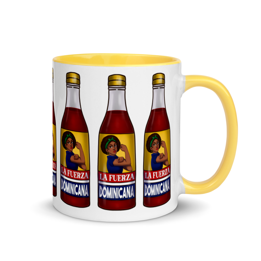 La Fuerza Dominicana Mug with Color Inside  - 2020 - DominicanGirlfriend.com - Frases Dominicanas - República Dominicana Lifestyle Graphic T-Shirts Streetwear & Accessories - New York - Bronx - Washington Heights - Miami - Florida - Boca Chica - USA - Dominican Clothing