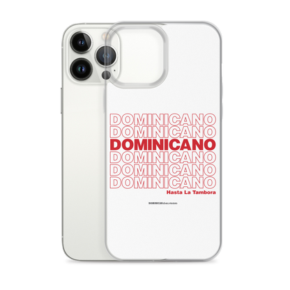 Dominicano Hasta La Tambora iPhone Case  - 2020 - DominicanGirlfriend.com - Frases Dominicanas - República Dominicana Lifestyle Graphic T-Shirts Streetwear & Accessories - New York - Bronx - Washington Heights - Miami - Florida - Boca Chica - USA - Dominican Clothing