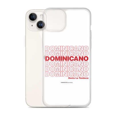 Dominicano Hasta La Tambora iPhone Case  - 2020 - DominicanGirlfriend.com - Frases Dominicanas - República Dominicana Lifestyle Graphic T-Shirts Streetwear & Accessories - New York - Bronx - Washington Heights - Miami - Florida - Boca Chica - USA - Dominican Clothing