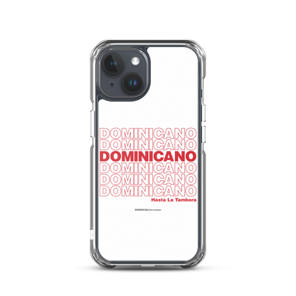 Dominicano Hasta La Tambora iPhone Case  - 2020 - DominicanGirlfriend.com - Frases Dominicanas - República Dominicana Lifestyle Graphic T-Shirts Streetwear & Accessories - New York - Bronx - Washington Heights - Miami - Florida - Boca Chica - USA - Dominican Clothing