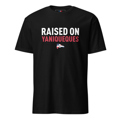 Raised on Yaniqueques Unisex Dominican T-Shirt