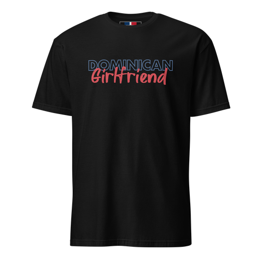 Dominican Girlfriend T-Shirt