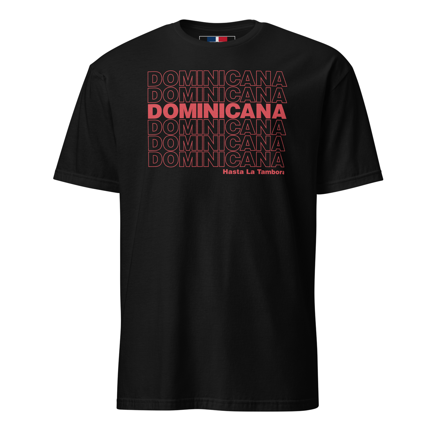 Dominicana Hasta La Tambora T-Shirt