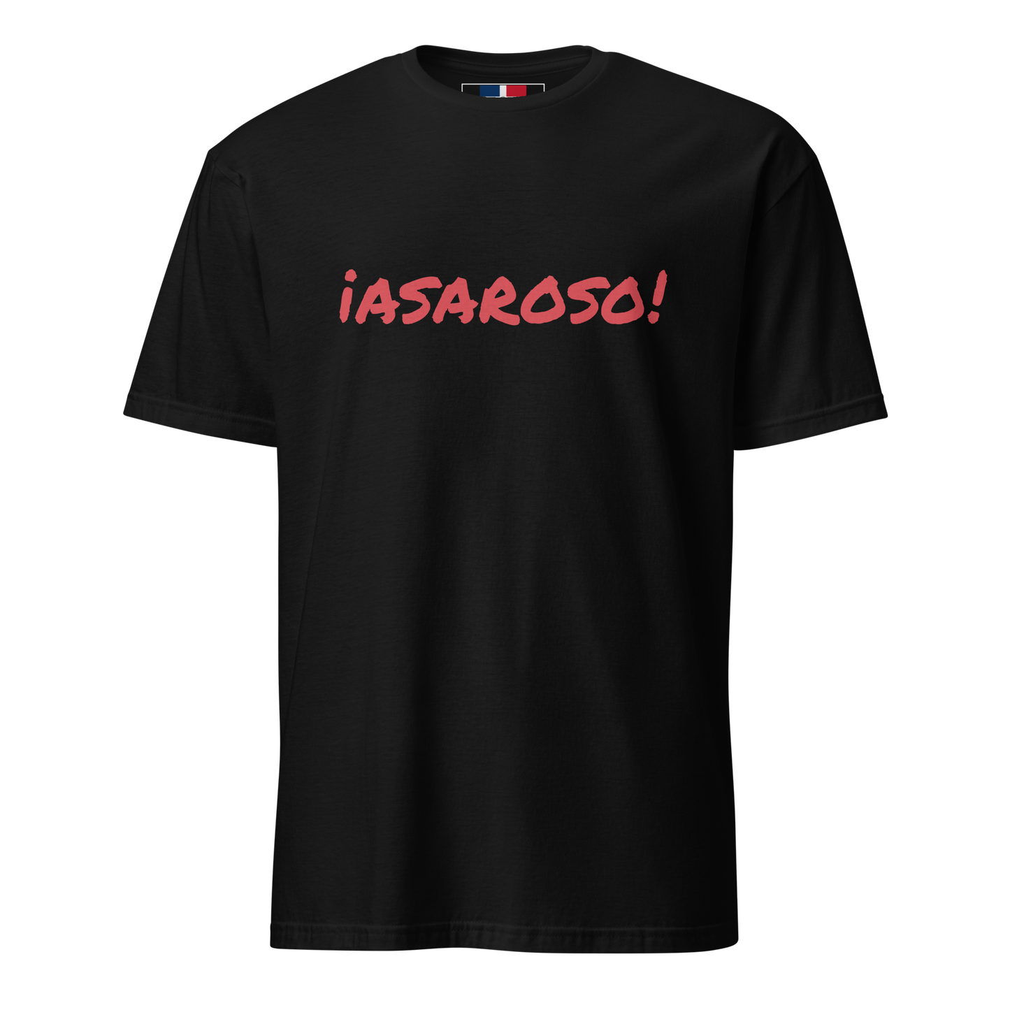 ¡Asaroso! Unisex Dominican T-Shirt