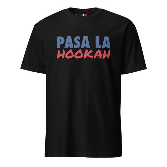 Pasa La Hookah Unisex Dominican T-Shirt