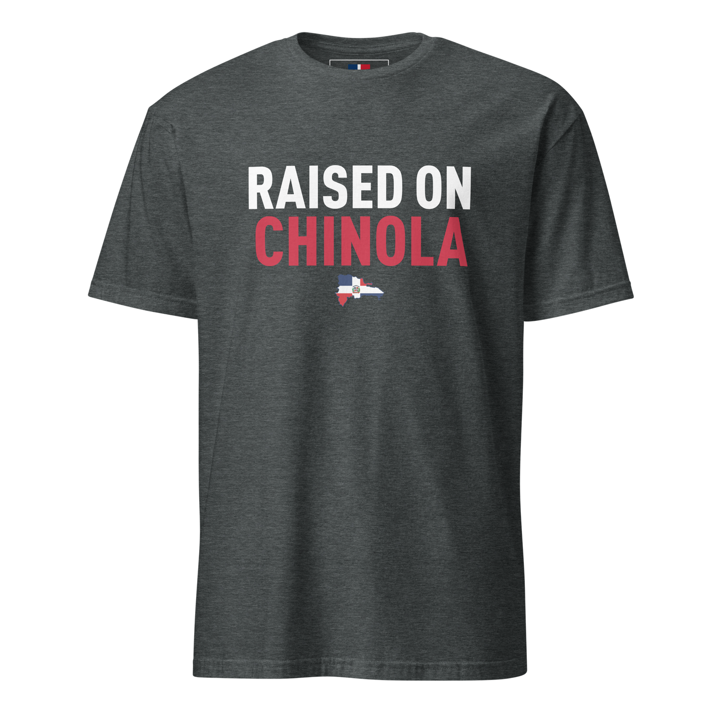 Raised on Chinola Unisex Dominican T-Shirt