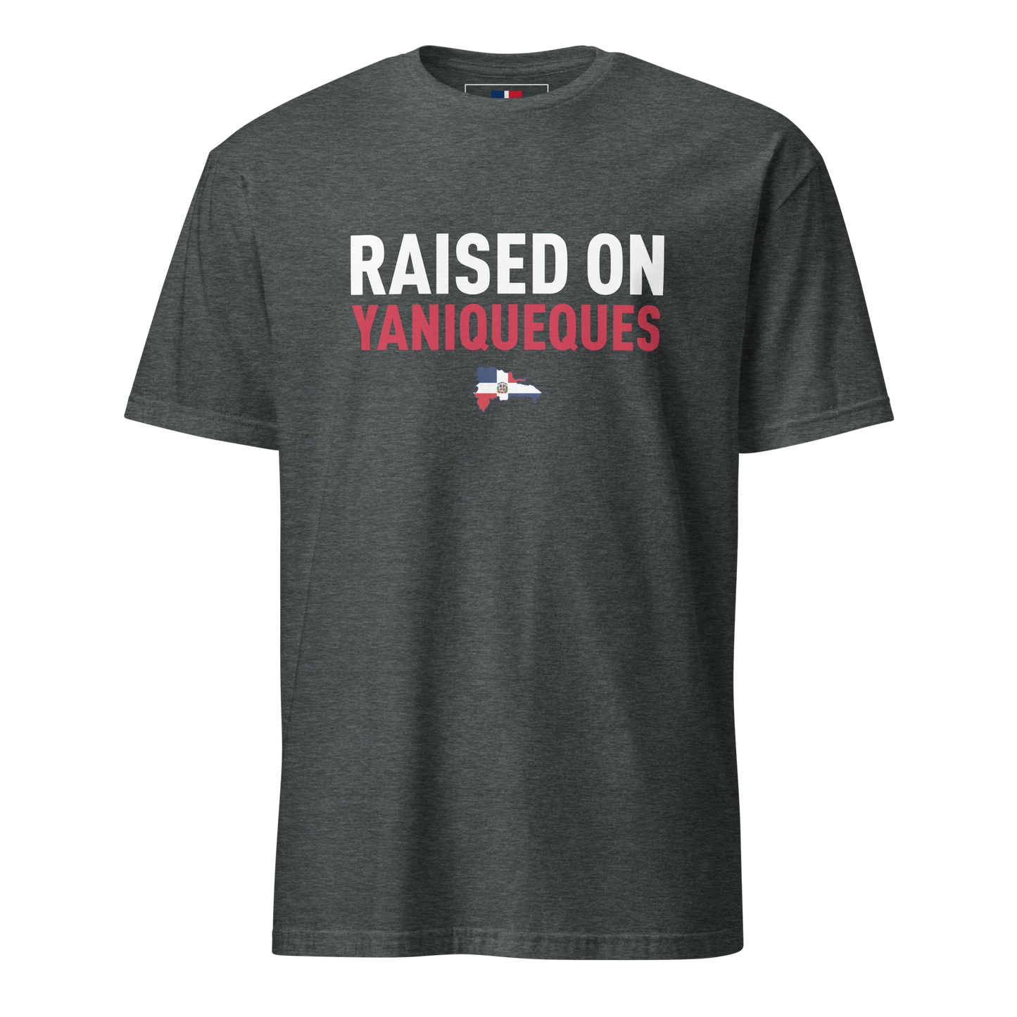 Raised on Yaniqueques Unisex Dominican T-Shirt