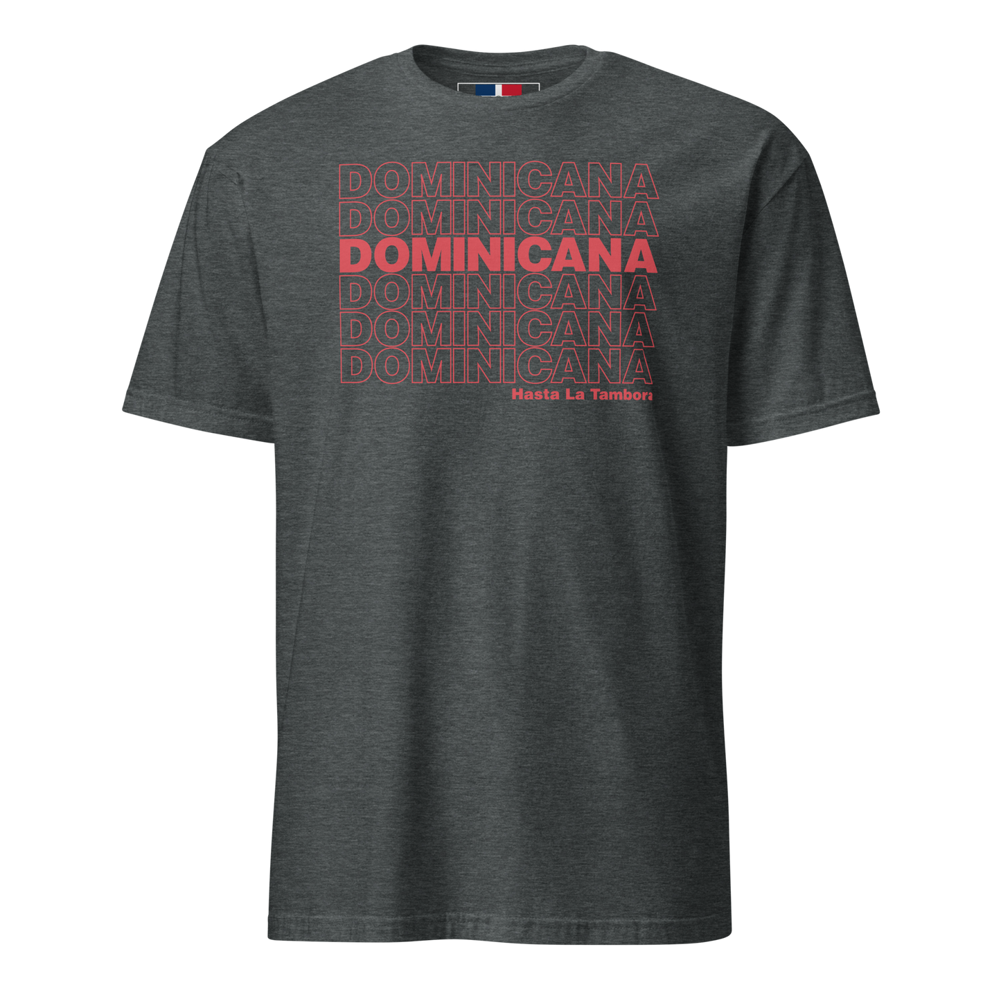 Dominicana Hasta La Tambora T-Shirt