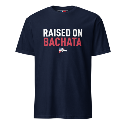 Raised on Bachata Unisex Dominican T-Shirt