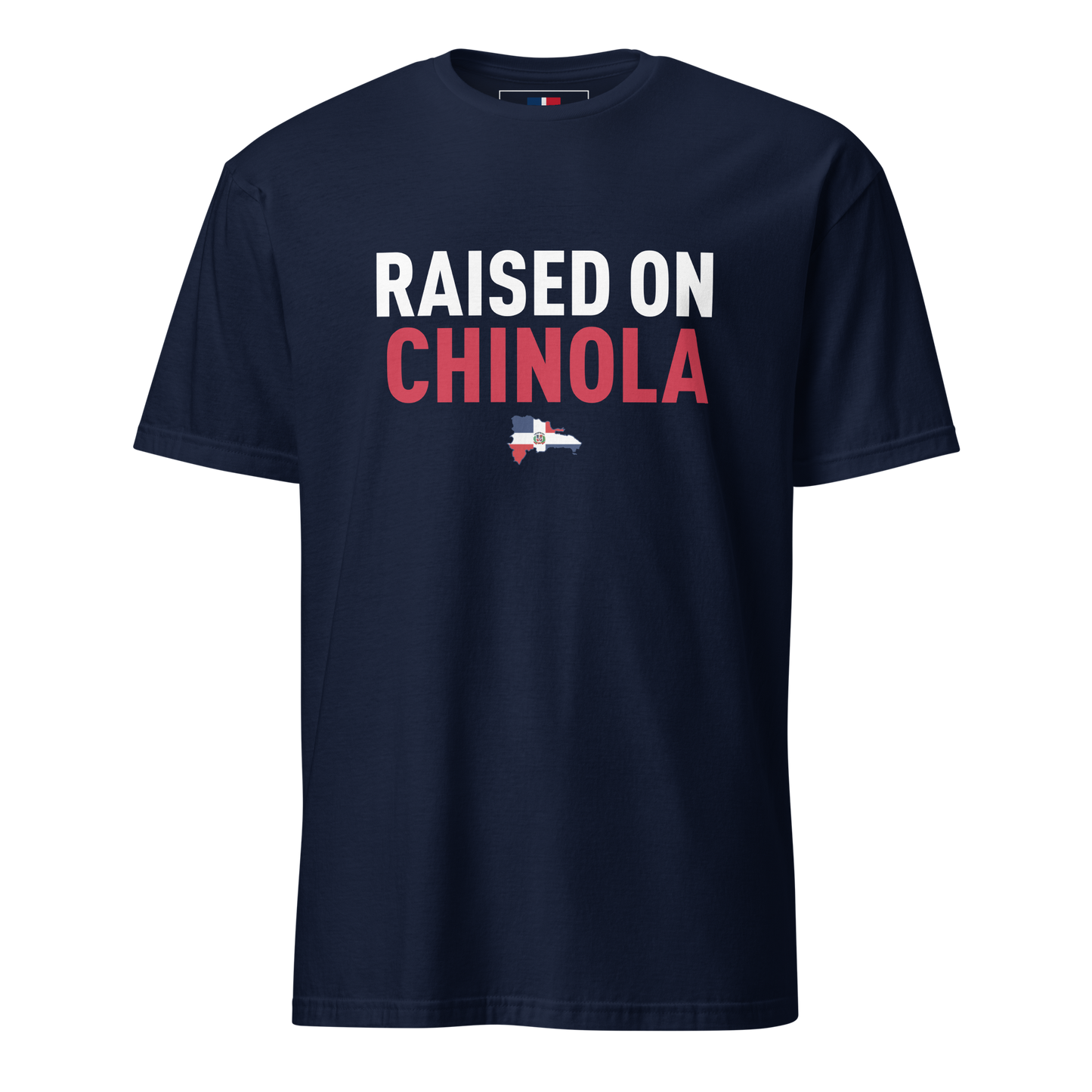 Raised on Chinola Unisex Dominican T-Shirt